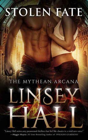 [The Mythean Arcana 04] • Linsey Hall - Stolen Fate (The Mythean Arcana #4)